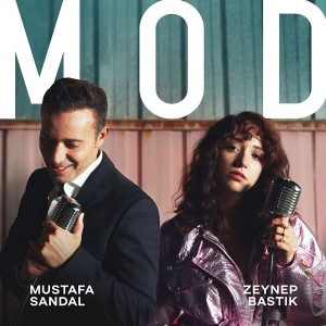 دانلود آهنگ ترکیه ۱۲نوامبر۲۰۱۹ از Mustafa Sandal & Zeynep Bastık بنام Mod