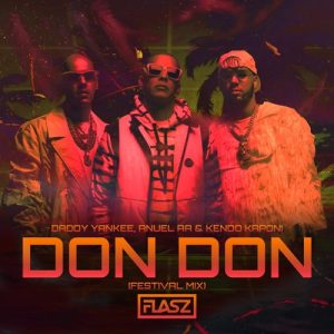 دانلود آهنگ خارجی Daddy Yankee بنام Don Don (Ft Anuel AA & Kendo Kaponi) با کیفیت بالا