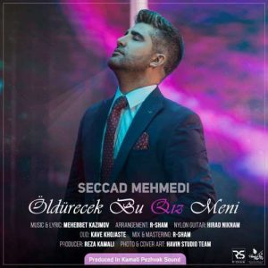 Seccad Mehmedi _ Öldürecek Bu Qız Meni