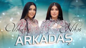 Vefa Serifova ft Nefes – Arkadas 2021