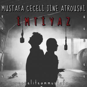 Mustafa Ceceli _ JİNE – İmtiyaz