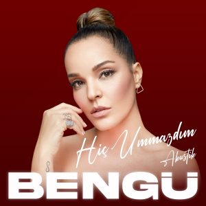 Bengü – Hiç Ummazdım Akustik