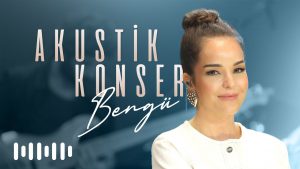 Bengü – Akustik Derleme