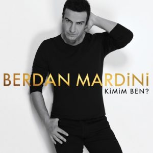 Berdan Mardini – Biliyor musun