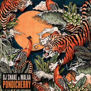 DJ Snake, Malaa – Pondicherry