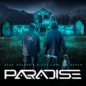 Alan Walker, K-391, Boy In Space – Paradise