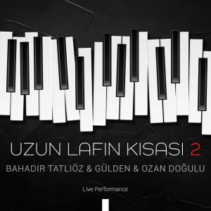 Bahadir Tatlioz – Uzun Lafin Kisasi 2 