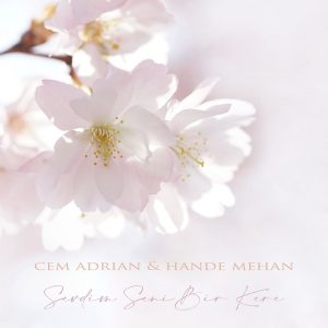 Cem Adrian – Sevdim Seni Bir Kere