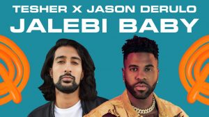 Tesher x Jason Derulo Jalebi Baby