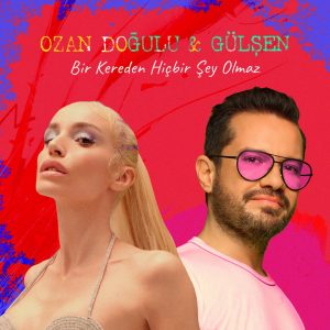 Gülşen feat Ozan Doğulu