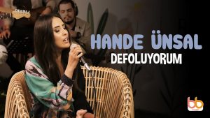 Hande Ünsal – Defoluyorum