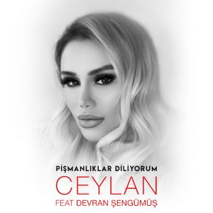 Ceylan Ft. Devran Şengümüş – Pişmanlıklar Diliyorum Mp3 indir