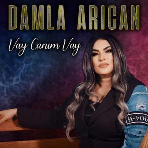 دانلود آهنگ ترکی Damla Arıcan بنام Vay Canım Vay