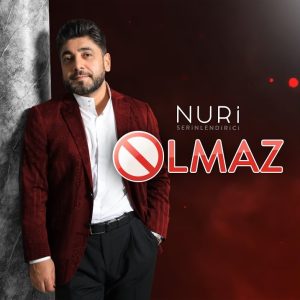 Nuri Serinlendirici - Olmaz cover