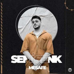 دانلود موزیک ترکیش Semicenk بنام  Mesafe