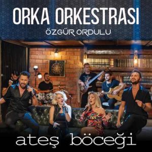 Özgür Ordulu Orka Orkestrası Ateş Böceği