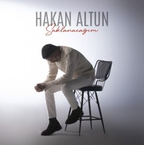 Hakan Altun – Saklanacağım