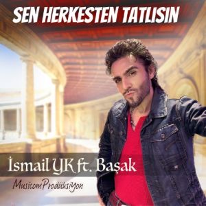 دانلود ترکی İsmail YK بنام Sen Herkesten Tatlısın