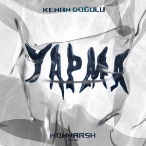 Kenan Doğulu – Yapma – Monnarsh Remix