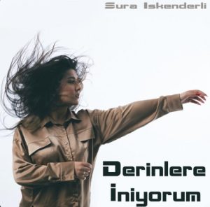 دانلود اهنــگ تـرکـی Sura İskenderli – Derinlere İniyorum سریا اسکندرلی