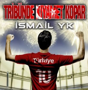 İsmail YK Yeni Şarkısını Tribünde Kıyamet Kopar indir