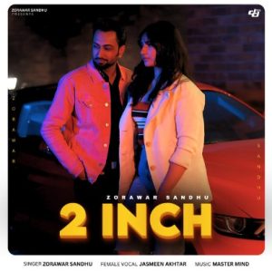 دانلود آهنگ Zorawar Sandhu بنام ۲ Inch