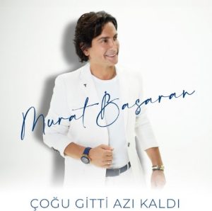 دانلود آهنگ Murat Başaran بنام Çoğu Gitti Azı Kaldı