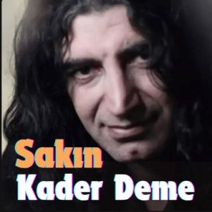 دانلود آهنگ Murat Kekilli بنام Sakın Kader Deme