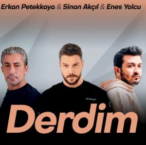 دانلود اهنگ Sinan Akçıl, Erkan Petekkaya, Enes Yolcu بنام Derdim