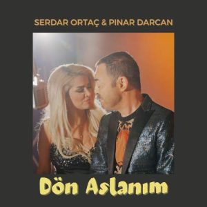 دنلود آهنگ جدید Serdar Ortaç Dön Aslanım